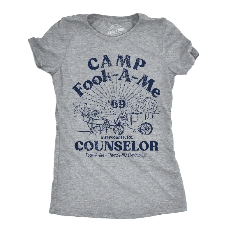 Comfortable Looks Camp Fook A Me Women's T Shirt