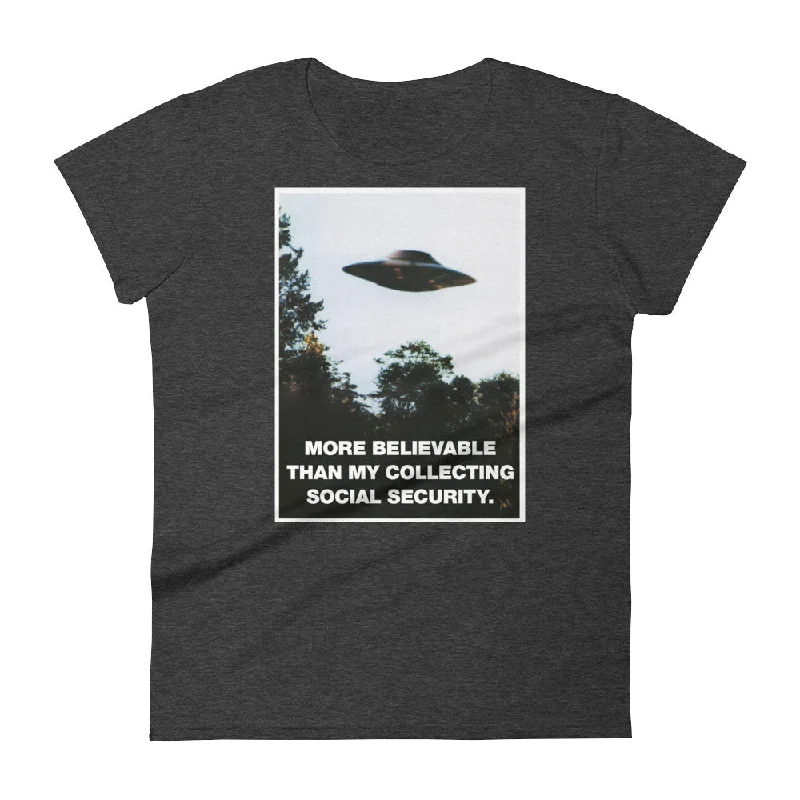 Bottom And Versatile I Want To Believe I'll Collect Social Security Women's T-Shirt