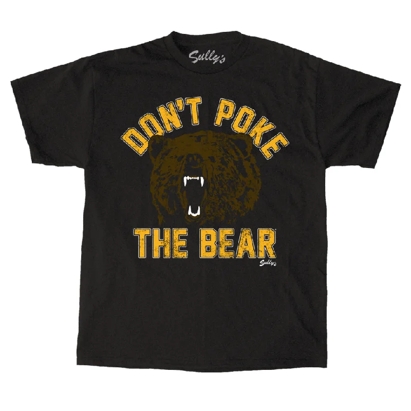 Effortless Dressing Don't Poke the Bear - Bear Face - T-Shirt