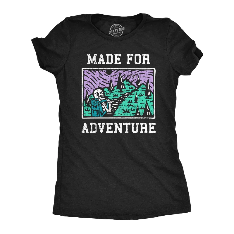 Girl Style Made For Adventure Women's T Shirt