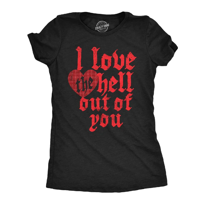 Single-shoulder Neck Design I Love The Hell Out Of You Women's T Shirt