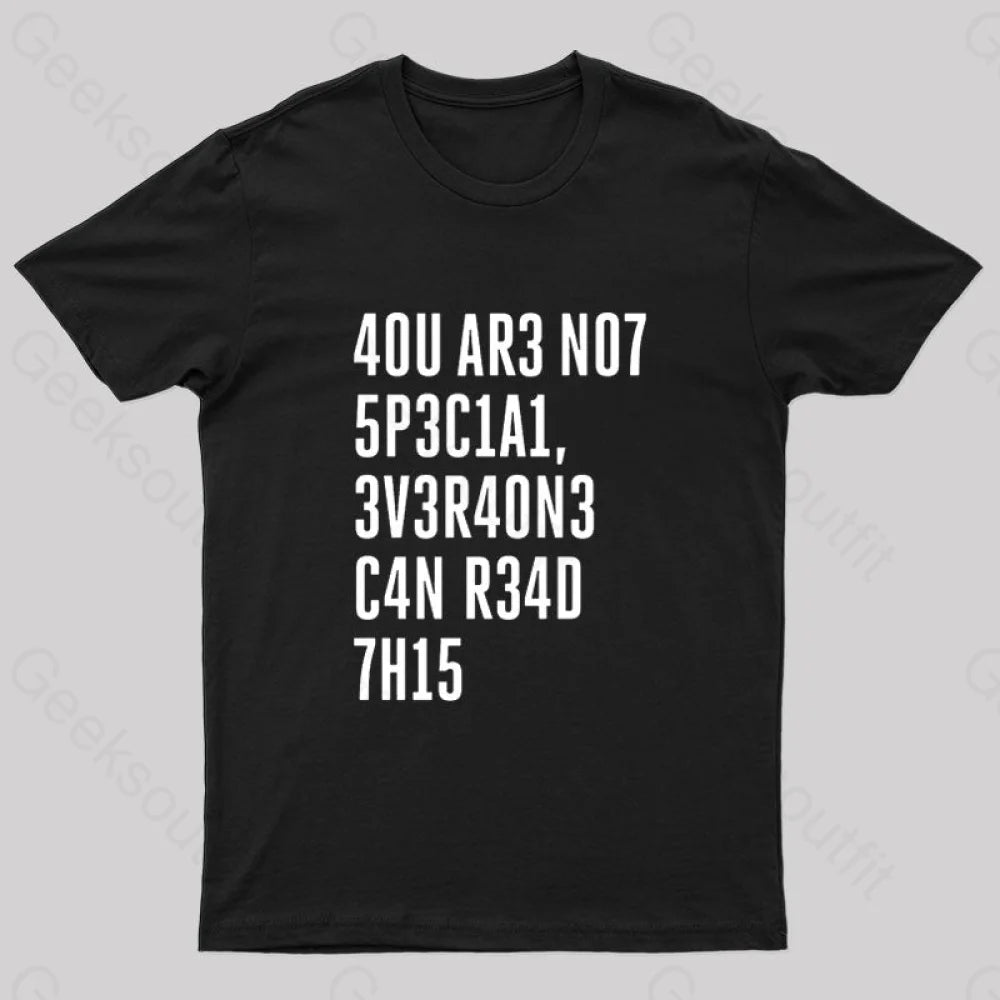 Trendy Traveler You Are Not Special Nerd T-Shirt