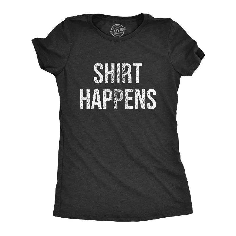 Personalized Outfit Shirt Happens Women's T Shirt