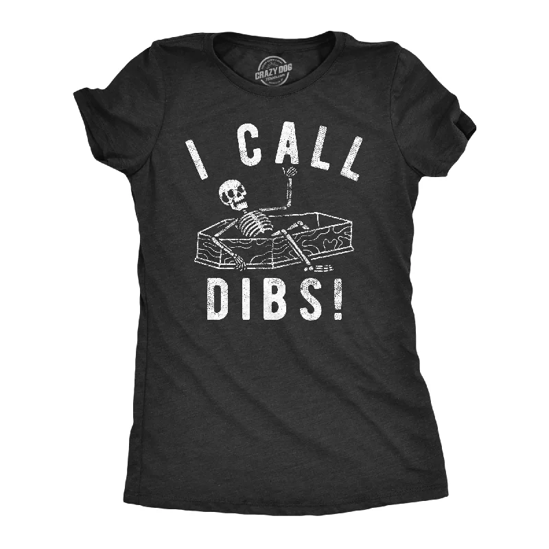 Sports Series I Call Dibs Coffin Women's T Shirt