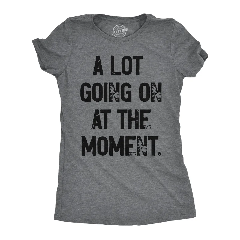 Party Wear A Lot Going On At The Moment Women's T Shirt