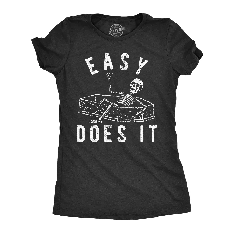 Unique Prints Easy Does It Women's T Shirt
